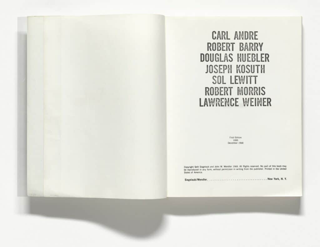 Lawrence Weiner, Robert Morris, Joseph Kosuth, Douglas Huebler, Robert Barry, Sol LeWitt, Carl Andre,
The Xerox Book, 1968 © 2021 Carl Andre Artists' Books