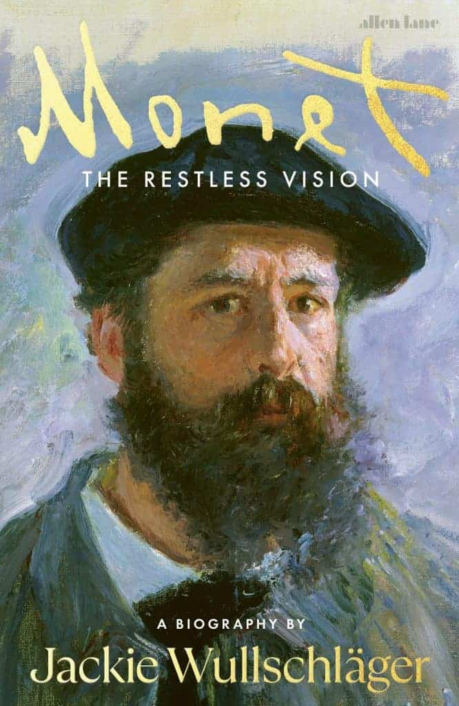 Monet: The Restless Vision by Jackie Wullschläger, one of the best art books of 2023