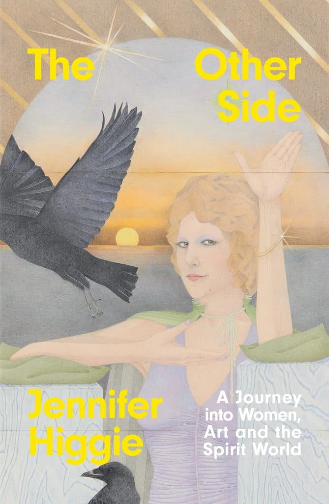 The Other Side: A Journey into Women, Art and the Spirit World by Jennifer Higgie, one of the best art books of 2023